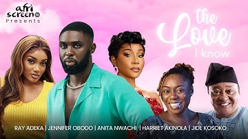 The Love I Know | From Heartbreak to True Love | Nigerian Movies 2025 Latest Full Movies