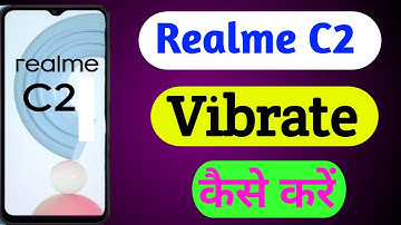 How To Realme C2 Vibrate Kaise Kare/ Realme C2 Vibrate Setting||