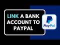 HOW TO LINK A BANK ACCOUNT TO PAYPAL