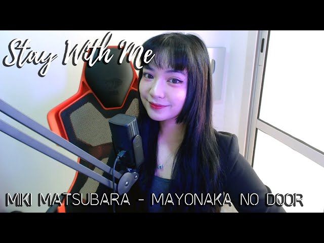 Mayonaka No Door (真夜中のドア) / Stay With Me | Miki Matsubara | Cover by Sachi Gomez class=