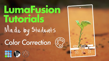 LumaFusion Tutorials Made by Students: How to do Color Correction