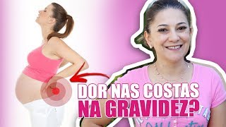 Dor nas Costas na Gravidez: como melhorar?