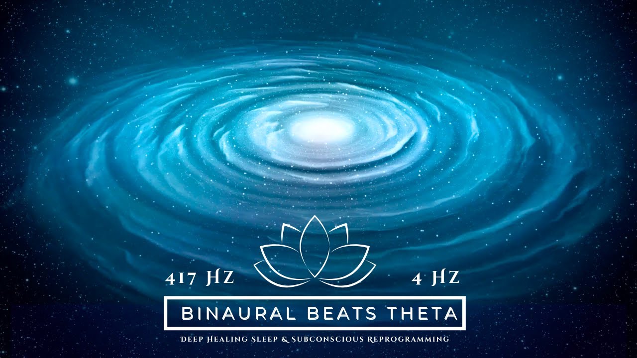 417 Hz + 4 Hz Binaural Beats Theta | Healing Music for Deep Sleep ...