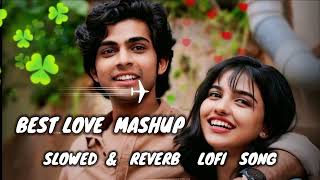 love 💕 mashup best Mind relax best mashup slowed reverb & lofi  song hearting 🍁 arjit song #lofi_