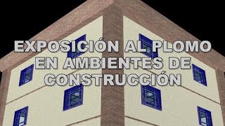 Spanish Lead Exposure In Construction Environments from SafetyVideos.com