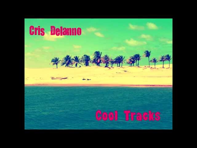 CRIS DELANNO - Let's Groove