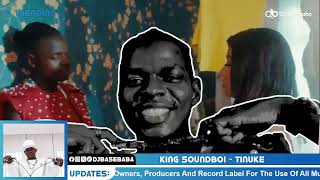 KING SOUNDBOI - TINUKE (VIDEO)