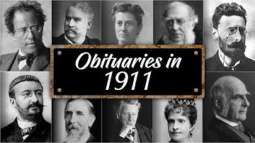 Obituary: Famous Faces WE LOST in 1911