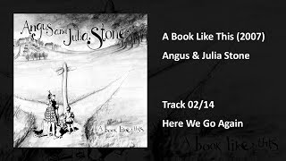 Angus &amp; Julia Stone - Here We Go Again
