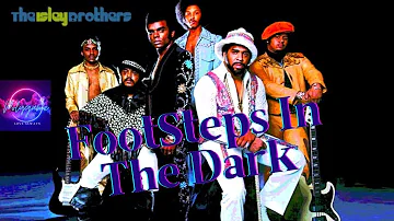 FOOTSTEPS IN THE DARK- THE ISLEY BROS.
