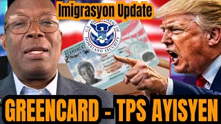 IMIGRASYON UPDATE: TPS AYISYEN - GREENCARD - CITIZENSHIP. ANN TANDE
