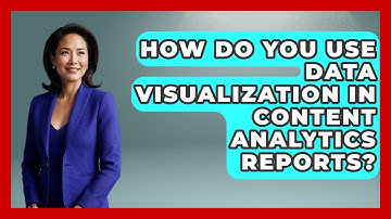How Do You Use Data Visualization In Content Analytics Reports? - Marketing and Advertising Guru