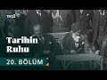 Tarihin Ruhu | Venizelos'un Türkiye Ziyareti | 20. Bölüm