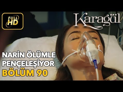 Karagül 90. Bölüm (Full HD Tek Parça)Narin Ölümle Pençeleşiyor