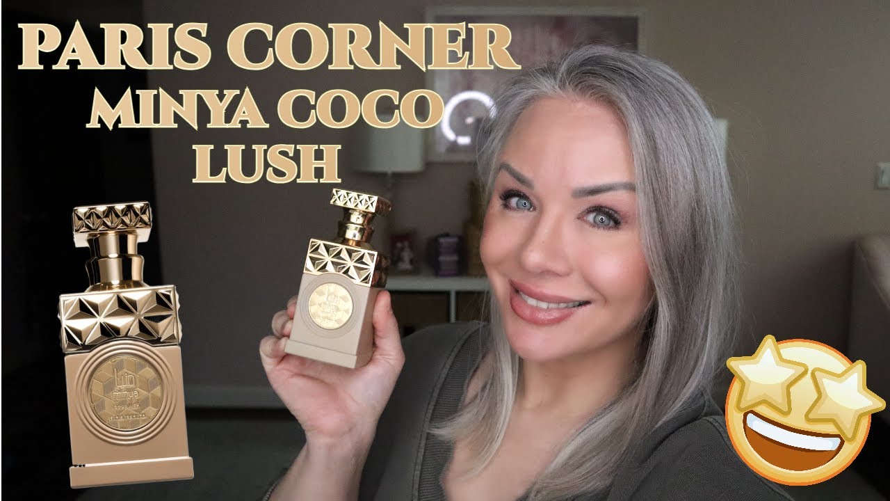 Paris Corner Minya Coco Lush 🤩 - YouTube