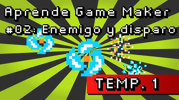 Aprende Game Maker #1.2 Disparos, Enemigos y Animaciones