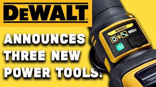 Dewalt releases three new tools