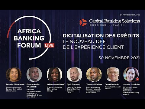 ABF & CAPITAL BANKING SOLUTION DIGITALISATION DES CREDITS : LE NOUVEAU DEFI DE L'EXPERIENCE CLIENT