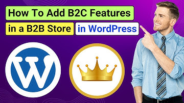 How to Add B2C Features to a B2B Store in WordPress with B2BKing | B2B+B2C Hybrid eCommerce Site