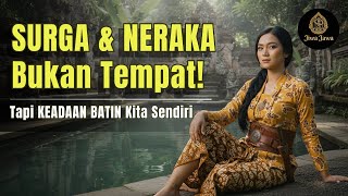 Download lagu SURGA DAN NERAKA ITU BUKAN TEMPAT: Pandangan Leluhur Jawa yang Mengguncang Kesadaran