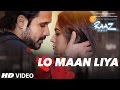 LO MAAN LIYA  SONG - Raaz Reboot - By Ajay Suneja
