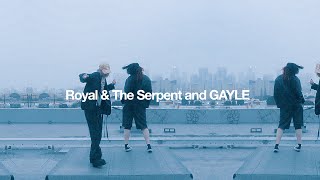 Video thumbnail of "Royal & the Serpent and GAYLE - kinda smacks"