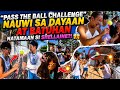 "PASS THE BALL CHALLENGE" NAUWI SA DAYAAN AT BATUHAN, NATAMAAN SI SHELLAINE?!🫢
