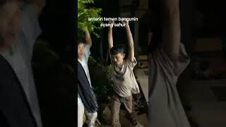 Pov Anterin Teman Bangunin Ayang Sahur