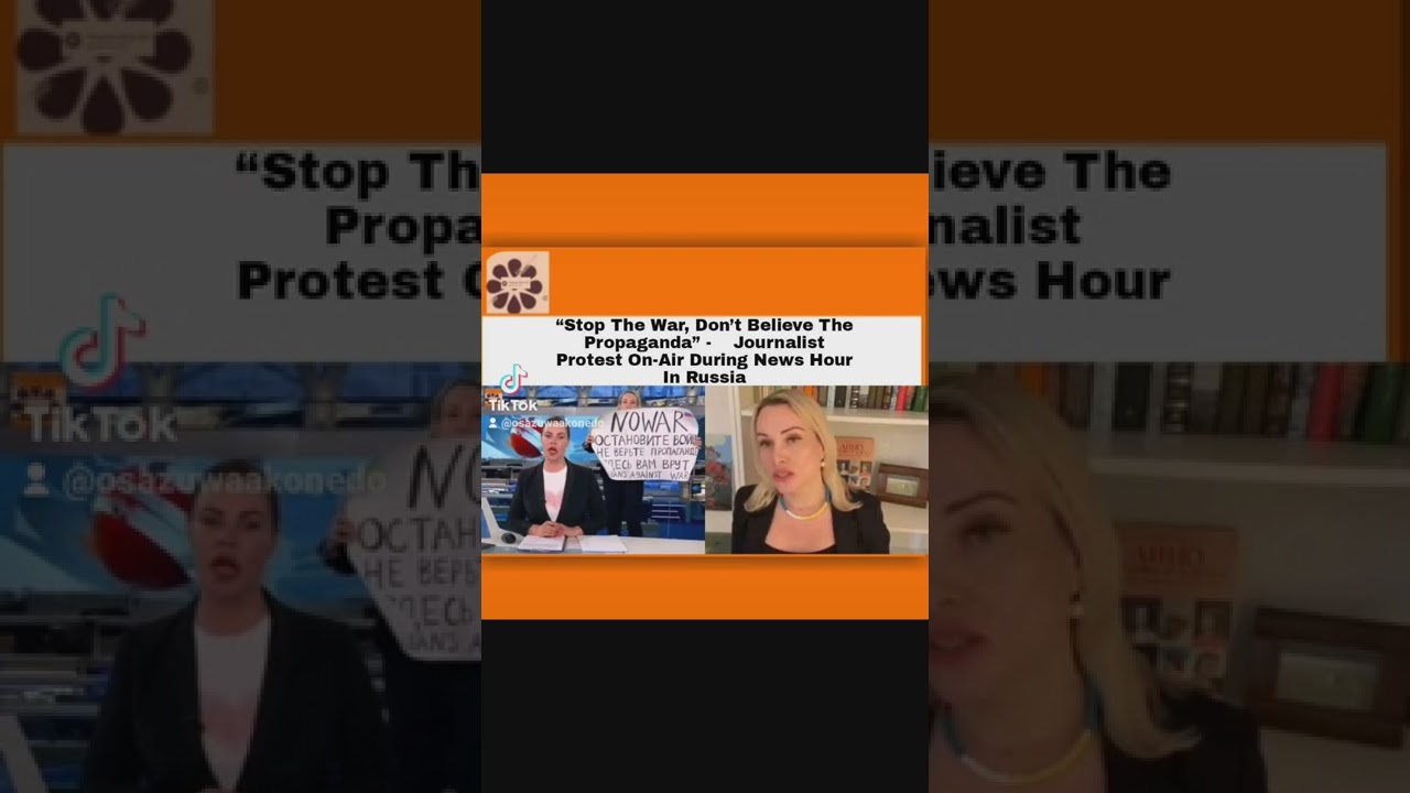 “Stop The War, Don’t Believe The Propaganda” - Journalist Protest On-Air During News Hour In Russia