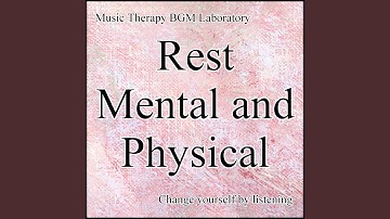 Rest the Mental and Physical 3rd Stage Introduction