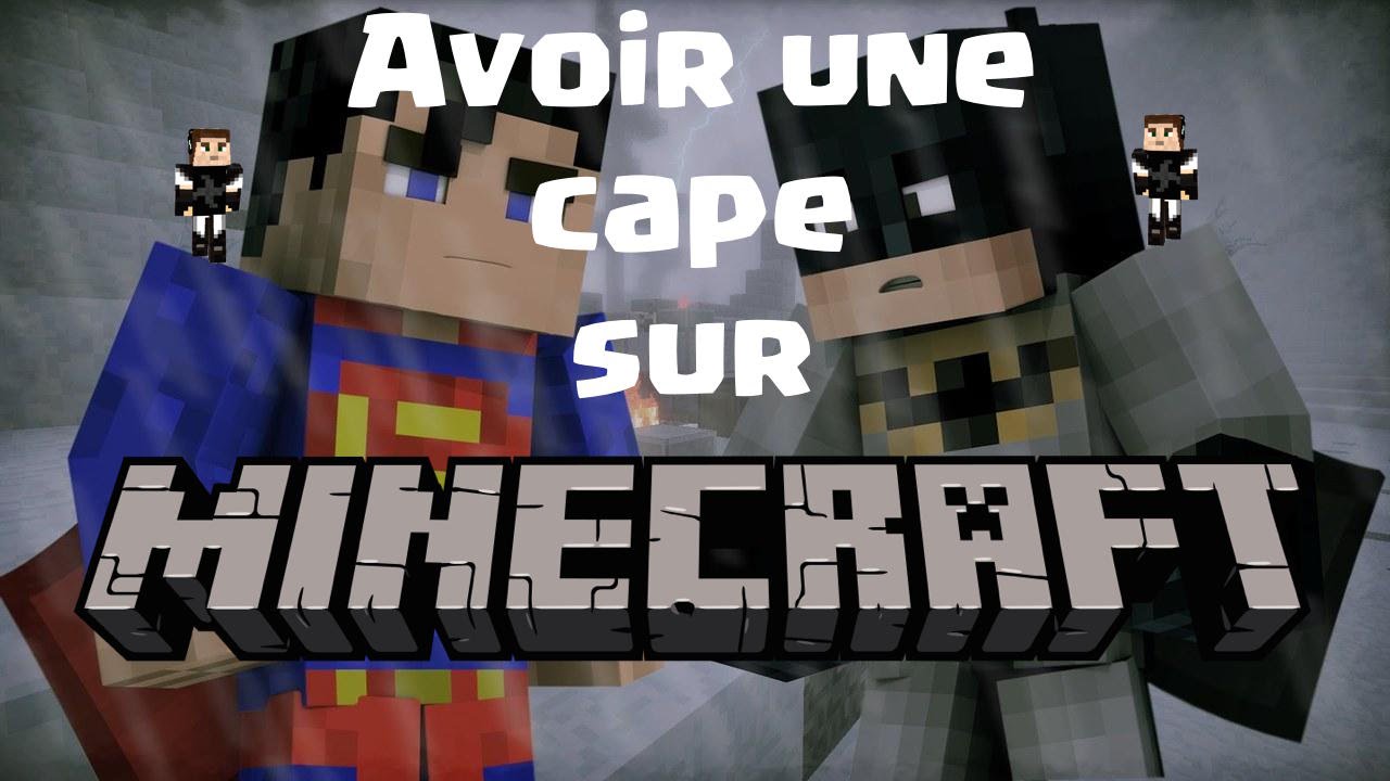 Minecraft - Comment avoir une cape ?! - YouTube