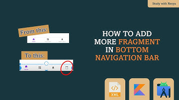 How to Add More Fragment in Bottom Navigation Bar (Android Studio) | Kotlin