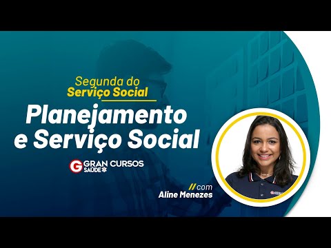 Segunda do Serviço Social - Planejamento e Serviço Social com Aline Menezes