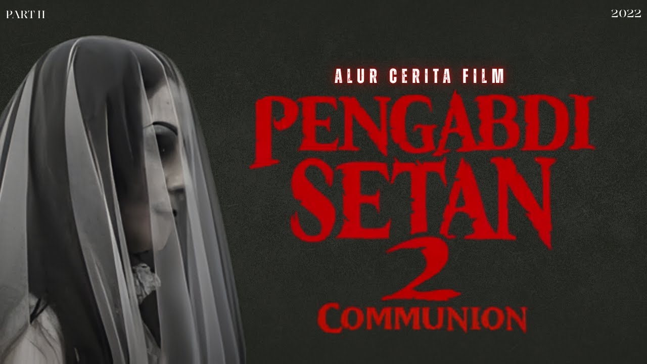 ALUR CERITA FILM PENGABDI SETAN 2