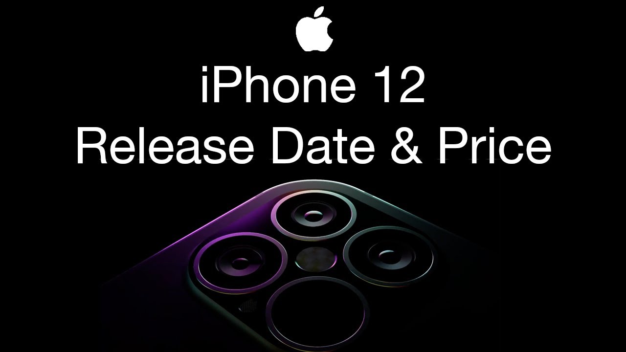 Iphone 12 Release Date And Price Iphone 12 Colors Battery Life Youtube
