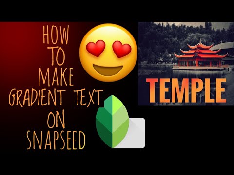 How To Write “Gradient Text” On Snapseed