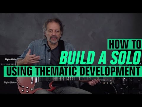 How to Build a Solo Using Thematic Development with Andy Aledort