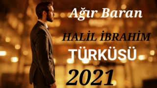 Ağır Baran Halil İbrahim Türküsü SÜPER TÜRKÜLER 2020/2021-2022 EFSANE TÜRKÜLER REKOR KIRAN TÜRKÜLER Resimi