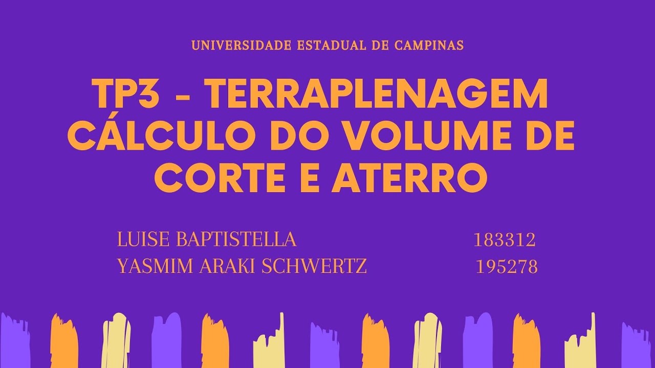 TERRAPLENAGEM - CÁLCULO DO VOLUME DE CORTE E ATERRO - UNICAMP 2020 - LUISE E YASMIM