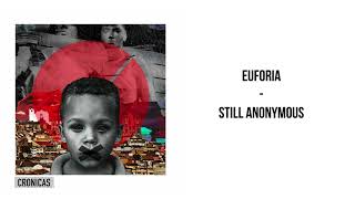 Video thumbnail of "Still Anonymous - Euforia"