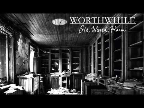 Worthwhile — Worthwhile - Hollow Son