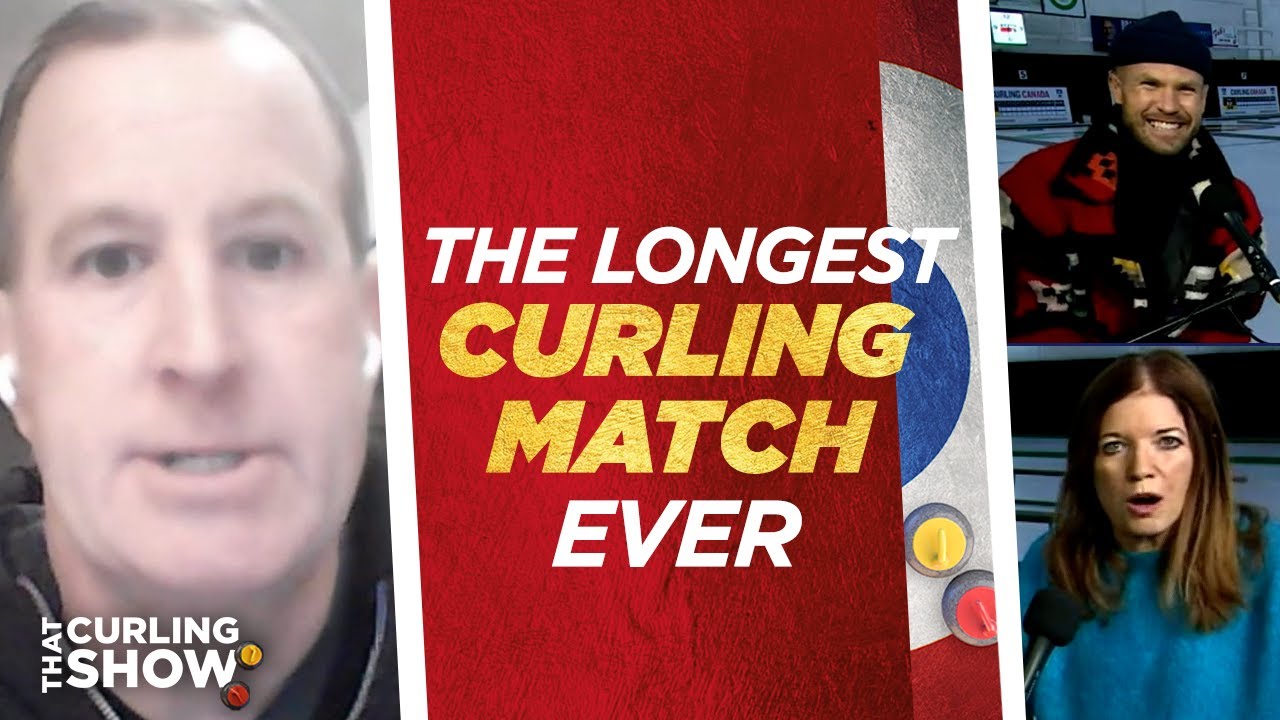 Inspiring story leads to the longest curling match ever That Curling Show 