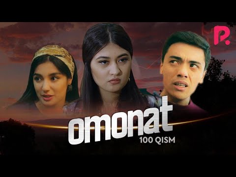 Omonat (o'zbek serial) | Омонат (узбек сериал) 100-qism