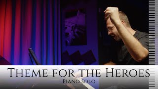 Theme for the Heroes - Original Piano Solo by Charles Szczepanek