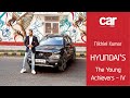 Nikhiel Kumar: Hyundai's The Young Achiever - IV