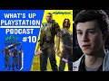Cyberpunk 2077's CRUNCH|SPIDER-MAN Remaster New PETER PARKER - What's Up PlayStation Podcast EP. 10