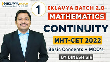Chp.8 Continuity MCQ & PYQ Lecture 1 | EKLAVYA 2.0 BATCH for MHT-CET 2022 | Dinesh Sir
