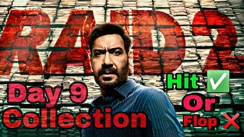 Raid 2 Day 9 collection & world wide collection | Ajay D | Ritesh D | Vaani Kapoor | Sanchay cinema