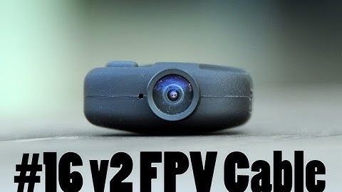 How to setup #16 Keychain Cam + Cable with Immersion RC FPV Gear
