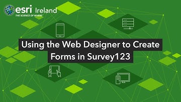 Using the web designer to create forms in Survey123